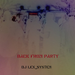 Back from Party