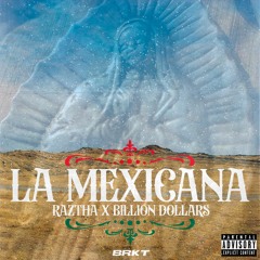 Raztha, Billion Dollars - La Mexicana