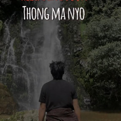 Thong Ma Nyong Reprise-Dechen Wangdi(Jaggu)5MB-studio