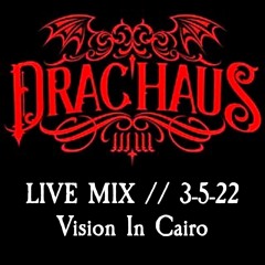 Drac'Haus // LIVE MIX // 3-5-22