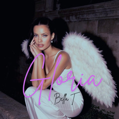 Bella T - Gloria