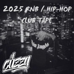 2025 RNB / HIP-HOP CLUB TAPE