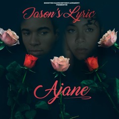 JASON'S LYRIC - AJANE