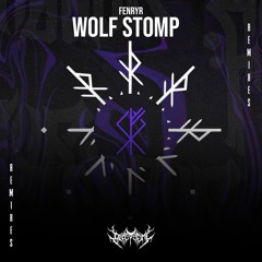 FENRYR - WOLF STOMP [ØSWELL REMIX]