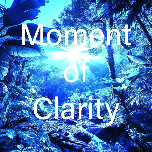 Moment of Clarity