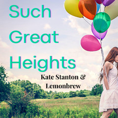 Such Great Heights