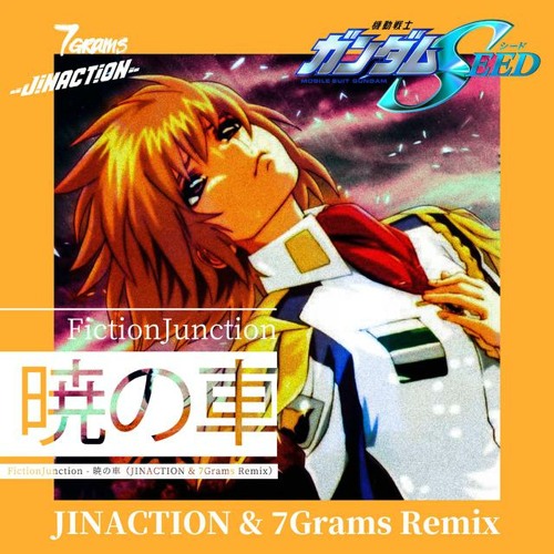 FictionJunction - 暁の車 (JINACTION & 7Grams Remix)