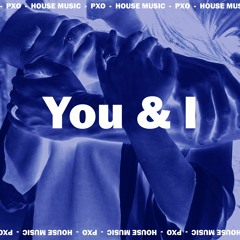 YOU & I