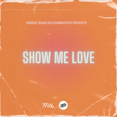 Show me Love [VD Soundsystem x Max Wallin' Touch] || buy = full version