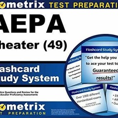READ [PDF] AEPA Theater (49) Flashcard Study System: AEPA Test Practice Question