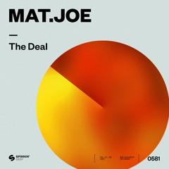 Mat.Joe - The Deal [OUT NOW]