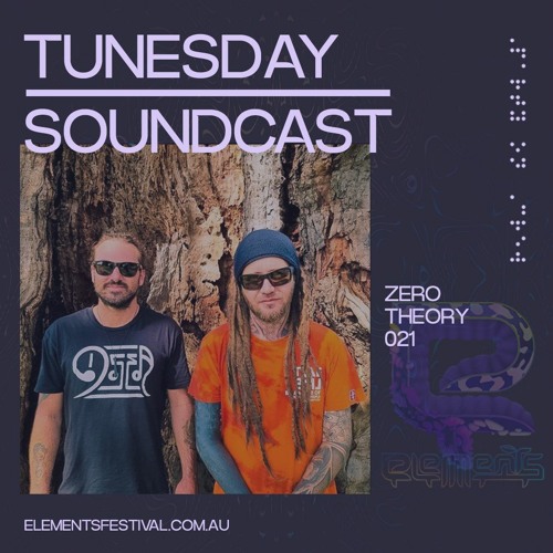Zero Theory | ELF22 TunesDay SoundCast Ep. 021