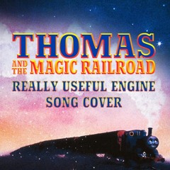 Really Useful Engine - TATMR - Song Cover