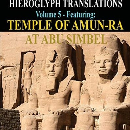 Stream Get PDF EGYPTIAN BOOK OF THE DEAD HIEROGLYPH TRANSLATIONS USING ...