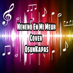 Neneló En Mi Meur Pwata Seni Leliomw By (OsuNKapaS)