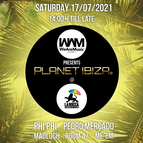 Phi Phi @ Planet Ibiza @ La Rocca 17/07/2021