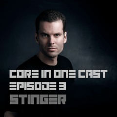 Stinger - Core In One Cast Episode 3 [PRSPCT RADIO] [17-12-2021]