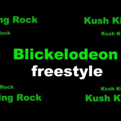 Kush King Rock- Blickelodeon