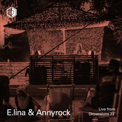 E.lina & Annyrock - Live at Dimensions 2023