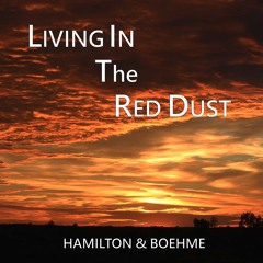 Living In The Red Dust -Hamilton & Boehme