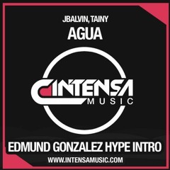 J Balvin, Tainy - Agua (Edmund Gonzalez Hype Intro 100 BPM)