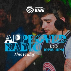 Approved Radio Show  - Episode 66 w EDD