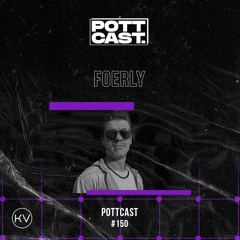 Pottcast #150 - Foerly
