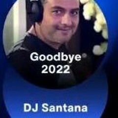 arabic mix - عربي ميكس goodbye - 2022 - Dj.Santana