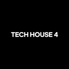 Tech House 4