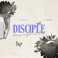 DISCIPLE | Week 1