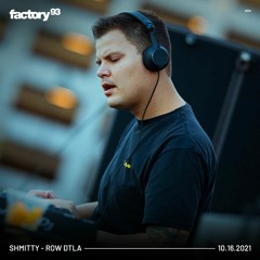 Shmitty at Row DTLA [Factory 93]
