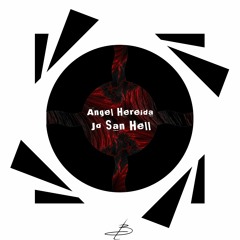 Angel Hereida - JoSanHell (Original Mix)