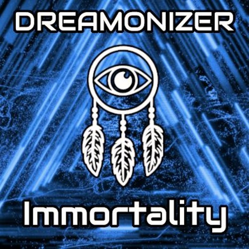Dreamonizer - Immortality