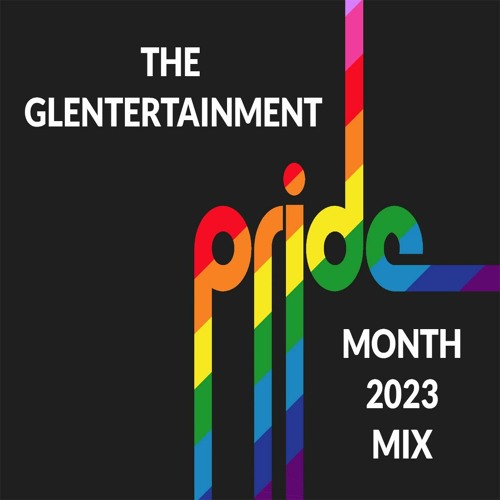 Stream Pride Month 2023 Mix by GlenTertainment pt2 Listen online for