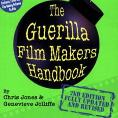 download EPUB 💚 The Guerilla Film Makers Handbook with CDROM by  Chris Jones &  Gene