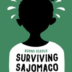 VIEW EPUB 💝 Surviving SAJOMACO: A Nigerian Boarding School Odyssey by  Bunmi Asaolu
