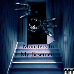 Monsters in My Basement -Juice WRLD