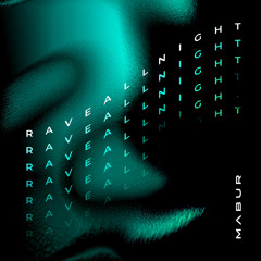 MABUR - Rave All Night
