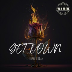 Fran Break - Get Down(VIP Mix)
