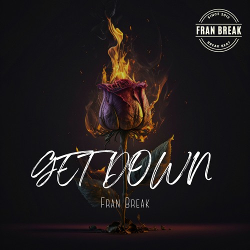 Fran Break - Get Down(VIP Mix)