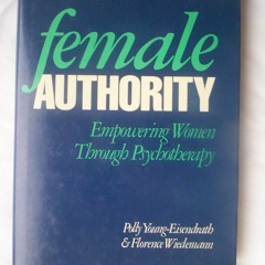 ⚡Audiobook🔥 Female Authority: Empowering Women through Psychotherapy