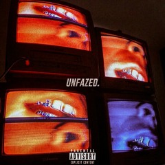 Unfazed
