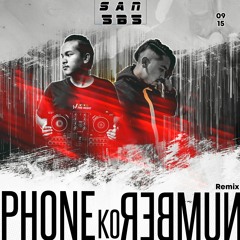 Phone Ko Number - Sushant Kc ( DJ SBS X SAN) Remix