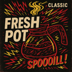 Fresh Pot