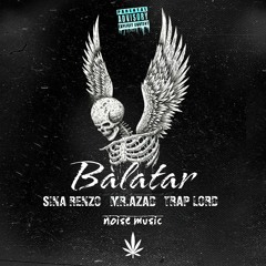 balatar (renzo ft trap lord & azad)