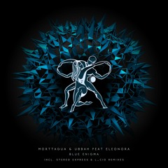 Morttagua & Ubbah ft. Eleonora -  Blue Enigma (L_cio Remix) [Timeless Moment]