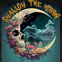 swallow the moon - C R Y P T