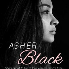 [GET] EPUB KINDLE PDF EBOOK Asher Black: A Fake Fiancée Mafia Romance Novel (The Five Syndicates) b