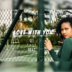 Love with you(afro-pop Instrumental)