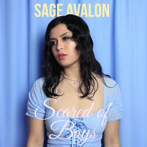Sage Avalon - Scared of Boys